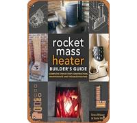 The Rocket Mass Heater Builder's Guide: Complete Step-by-Step Construction, Maintenance and Troubleshooting Vintage Metal Tin Sign Tin Painting Home Living Room Decor Pin Up Garden Metal Sign Wall