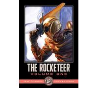 The Rocketeer: Thrills, Spills, and Chills--IDW Classic Collections