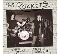 The Rockets - Even Money / Steppin' Outa Line [7" VINYL]