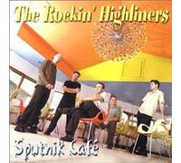The Rockin' Highliners – Sputnik Cafe – CD (2003)