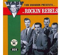 The Rockin' Rebels - Tom Shanon presents The Rockin' Rebels