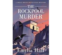 The Rockpool Murder: 3 (A Shell House Detectives Mystery)