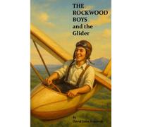 The Rockwood Boys and the Glider
