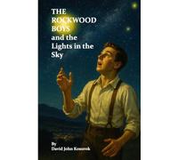 The Rockwood Boys and the Lights in the Sky