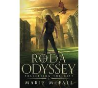 The Roda Odyssey: Traversing the Mist