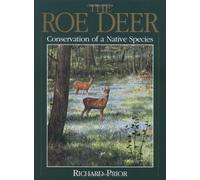 The Roe Deer: Conservation of a Native Species by Richard Prior (1995-10-18)