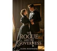 The Rogue and the Governess (The Governess Chronicles)