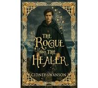 The Rogue and the Healer: 3 (The Five Kingdoms Chronicles)