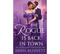 The Rogue Is Back in Town: A Wayward Wallflowers Novel: 3