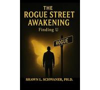 The Rogue Street Awakening: Finding U