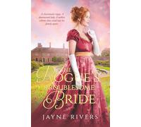 The Rogue's Troublesome Bride: A Georgian Historical Romance (Unconventional Brides)