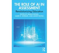 The Role of AI in Assessment : Revolutionizing Education