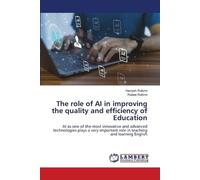 The role of AI in improving the quality and efficiency of Education: AI as one of the most innovative and advanced technologies plays a very important role in teaching and learning English
