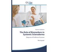 The Role of Biomarkers in Systemic Scleroderma: Diagnosis of Profibrous ProcessesMonograph