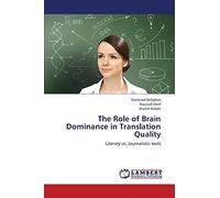 The Role of Brain Dominance in Translation Quality: Literary vs. Journalistic texts
