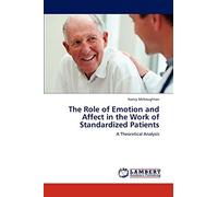 The Role of Emotion and Affect in the Work of Standardized Patients: A Theoretical Analysis