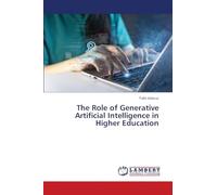 The Role of Generative Artificial Intelligence in Higher Education