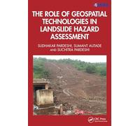 The Role of Geospatial Technologies in Landslide Hazard Assessment