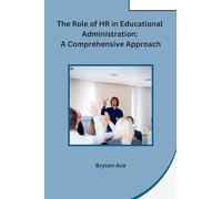 The Role of HR in Educational Administration: A Comprehensive Approach