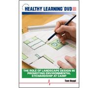 The Role of Landscape Design in Promoting Environmental Stewardship at Camp