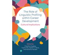 The Role of Linguistic Profiling within Career Development : Cultural Implications