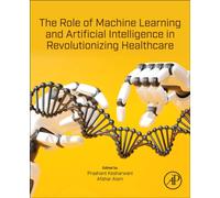 The Role of Machine Learning and Artificial Intelligence in Revolutionizing Healthcare