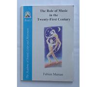 The Role of Music in the Twenty-First Century (Star to cell series)