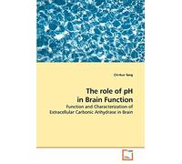 The role of pH in Brain Function: Function and Characterization of Extracellular Carbonic Anhydrase in Brain