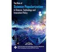 The Role of Science Popularization in Science, Technology & Innovation Policy