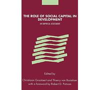 The Role of Social Capital in Development: An Empirical Assessment