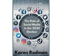 The Role Of Social Media in the 2024 Election