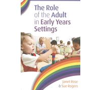 The Role Of The Adult In Early Years Settings