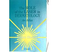 The Role of the Laser in Dermatology: An Atlas