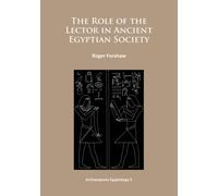 The Role of the Lector in Ancient Egyptian Society