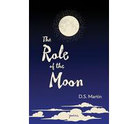 The Role of the Moon: Poems