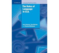 The Roles of Language in Clil (Cambridge Language Teaching Library)