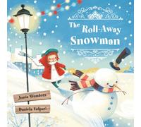 The Roll-Away Snowman: 2 (The Roll-Away Series)