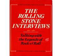 The Rolling Stone Interviews, 1967-1980: Talking with the Legends of Rock & Roll