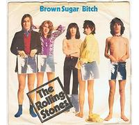The Rolling Stones - Brown Sugar / Bitch
