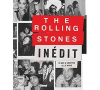 The Rolling Stones Inédit: 30 ans d'archives de Jo Wood