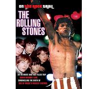 The Rolling Stones: On the Rock Trail
