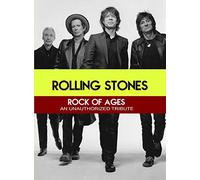 The Rolling Stones Rock of Ages - An Unauthorized Story