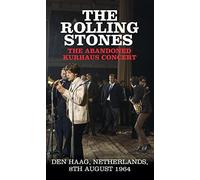 The Rolling Stones - The Abandoned Kurhaus Concert - Den Haag, Netherlands, 8th August 1964 [CASSETTE]