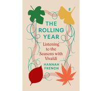 The Rolling Year : Listening to the Seasons with Vivaldi