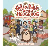 The Rolly Polly Wholly Hedgehog: Helping the Community Wholeheartedly: 2