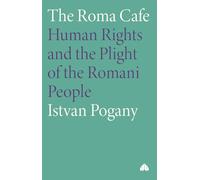 The Roma Cafe: Human Rights and the Plight of the Romani People