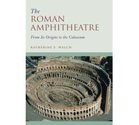 The Roman Amphitheatre -FTPB for Pre-Syndicate meeting only: From its Origins to the Colosseum