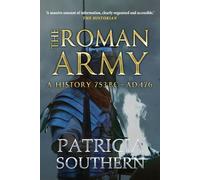 The Roman Army: A History 753BC-AD476
