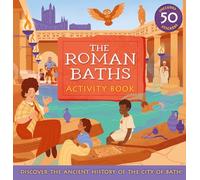 The Roman Baths: Activity Book