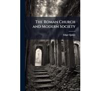The Roman Church and Modern Society